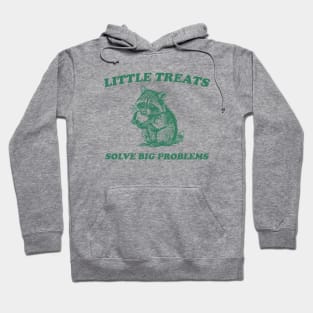 Little Treats Solve Big Problems , Vintage Drawing T Shirt, Raccoon Meme T Shirt, Sarcastic T Shirt, Unisex Hoodie
